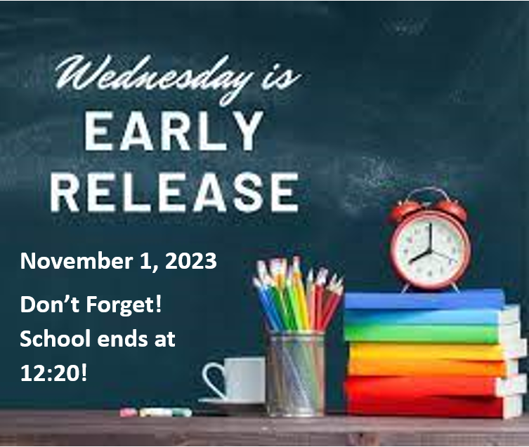 Early Release Day Tomorrow! November 1, 2023