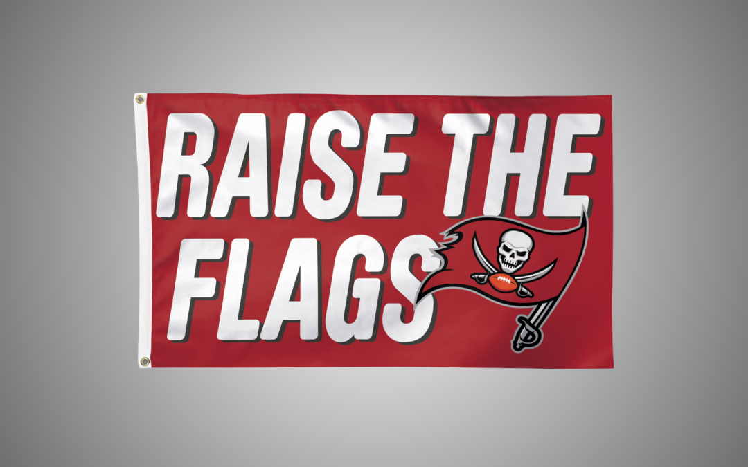 Raise the Flags for the Buccaneers!